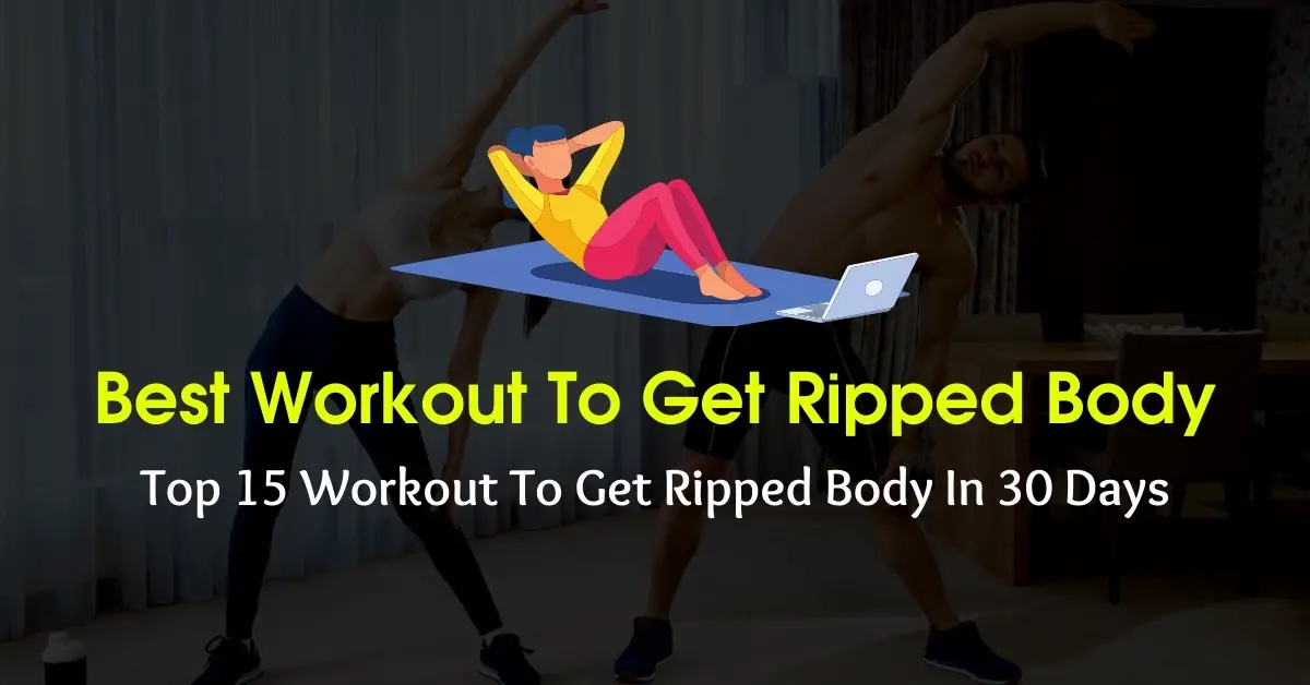 best workout to get ripped in 30 days