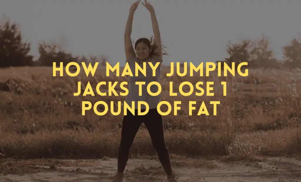 How many jumping jacks to lose 1 pound of fat