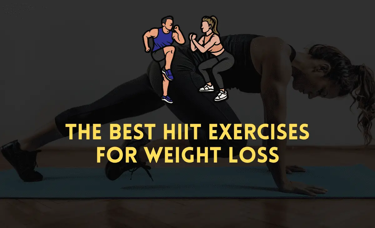 The best HIIT exercises for weight loss