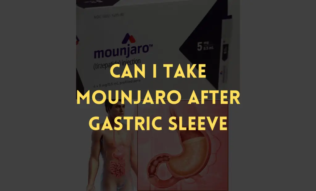 can i take mounjaro after gastric sleeve